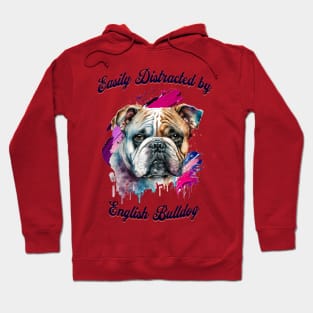 Easily Distracted by English Bulldog Hoodie